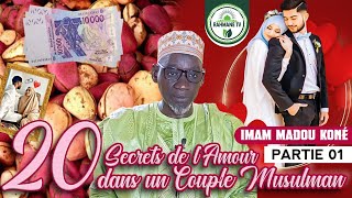 IMAM MADOU KONÉ : 20 SECRETS DE L'AMOUR DANS UN COUPLE MUSULMAN| CONSEILS POUR UNE RELATION ÉPANOUIE