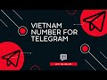 Vietnam Phone Numbers For Login Telegram || Receive SMS Online In 2022