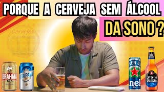 PORQUE A CERVEJA SEM ÁLCOOL DA SONO?