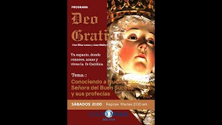 Nuestra Señora del Buen Suceso, sus profecías , programa 12  Deo Gratias