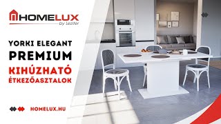 Yorki Elegant Premium kihúzható étkezőasztalok - homelux.hu