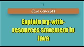 Try-With-Resources Statement in Java