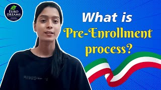 What is Pre-Enrollment process?
