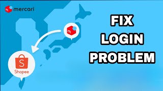 How To Fix And Solve Mercari App Login Problem | Final Solution