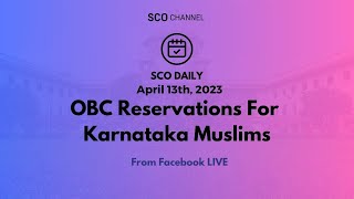 SCO Daily: OBC Reservations for Karnataka Muslims