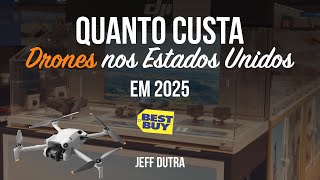 QUANTO CUSTA UM DRONE DOS EUA EM 2025 -  ABSURDO!    JEFF DUTRA