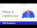 Tooling for Progressive Web Apps - PWA Roadshow
