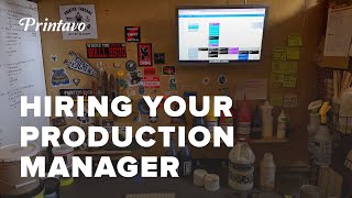 Hiring & Training a Production Manager for Your Screen Printing Shop