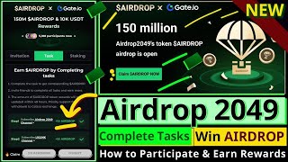 Airdrop 2049 |Complete Tasks and Win AIRDROP | How to Participate in Airdrop 2049 Step-by-Step Guide