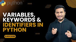 Variables, Keywords & Identifiers in Python | The Complete Python Course | Python Tutorial