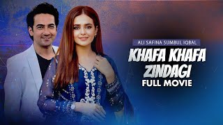 Khafa Khafa Zindagi | Full Movie | Sumbul Iqbal And Ali Safina | Ture Story Of A Broken Home | C4B1G