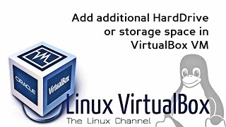 169 Q\u0026A - Add additional HardDrive or storage space in Linux VirtualBox VM