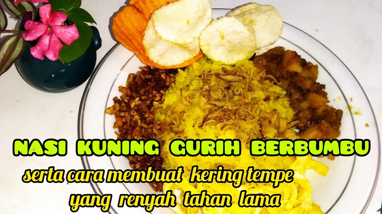 Cara Membuat Nasi Kuning Gurih Berbumbu ,serta Kering Tempe Yg Renyah ...