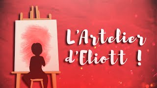 Spectacle - L'Artelier d'Eliott 🎨