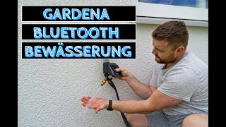 Smarter Garten - Teil 2: Gardena Bluetooth Bewässerung - Ausmotten, App-Steuerung \u0026 Anschließen