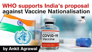 What is Vaccine Nationalisation? WHO supports India's proposal against Vaccine Nationalisation #UPSC