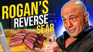 Joe Rogan's Reverse Sear STEAK method
