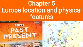 class 7 geography chapter 5 Europe location and physical features