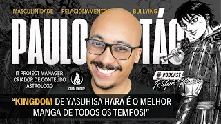 PAULO TÁCIO: MASCULINIDADE, RELACIONAMENTOS, ASTROLOGIA E KINGDOM | PODCAST RALPH VITURINO #PRV13