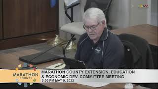 Marathon County Extension, Education, & Economic Dev. Committee Meeting - 5/5/22