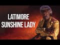 Latimore - Sunshine Lady (Lyric Video)