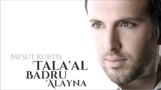 Mesut Kurtis - Tala'al Badru Alayna (Audio) | مسعود كرتس - طلع البدر علينا