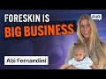 The Shocking Truth Behind the Circumcision Business ft. Abi Fernandini | Ep. 79