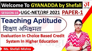 Evaluation In Choice Based Credit System In Higher Education Teaching Aptitude Session 16