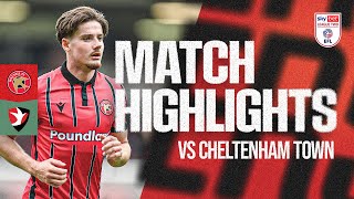 Highlights: Walsall 2-1 Cheltenham Town