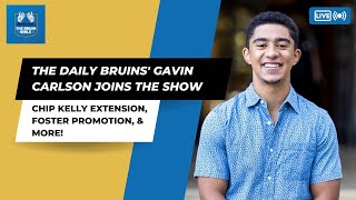 Bruin Bible: Chip Extension, Deshaun Promotion, + Breakouts W/ The Daily Bruins Gavin Carlson