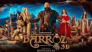 Barroz 2024 Full Movie Hindi Dubbed 2025 | Mohanlal, Shayla McCaffrey, Tuhin Menon HD Reviews \u0026 Fact