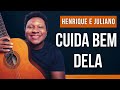CUIDA BEM DELA - Henrique e Juliano (aula de violão) | COMO TOCAR NO VIOLÃO