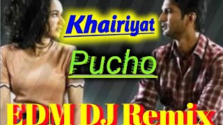 Khairiyat pucho Dj remix ❤️ ❤️ EDM special💥💥