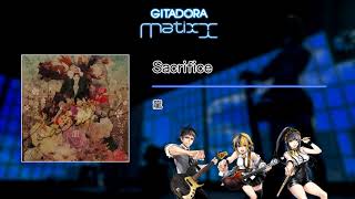 【GITADORA Matixx GST】 Sacrifice ／ 龍