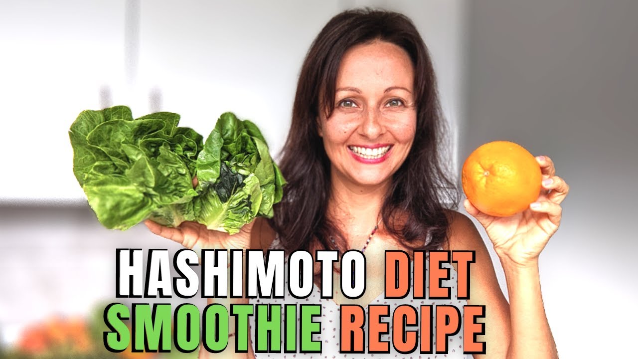 Hashimoto Diet - Smoothie Recipe To Reverse Hashimoto's And ...