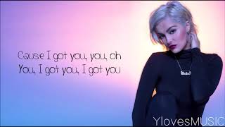 Bebe Rexha - I Got You (Lyrics)
