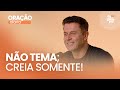 Oração Diária com Junior Rostirola #332