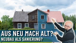 Neubau als Sanierung? | Wie funktioniert das? | Energieberater erklärt!