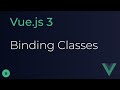 Vue JS 3 Tutorial - 8 - Binding Classes