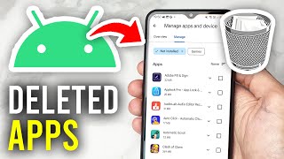 How To Find & Recover Deleted Apps On Android - Full Guide