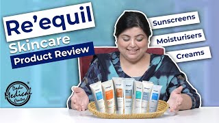 Re'equil Products Review | Re'equil Sunscreens, Moisturisers, Creams for Oily and Dry Skin