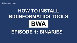 Install BWA using Binaries ShortClip