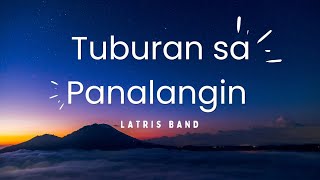 Tuburan sa Panalangin Official lyric video by Latris band