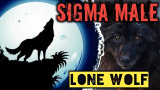 Sigma Male Grindset | Sigma Male Lone wolf | Sigma male
