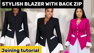 HOW TO MAKE A STYLISH BLAZER WITH BACK ZIP||  JOINING TUTORIAL