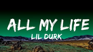 Lil Durk - All My Life (Lyrics) Ft. J. Cole  | Logan Ortiz Lyric