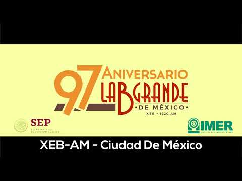 ID XEB-AM - La B Grande De México - Ciudad De México - YouTube