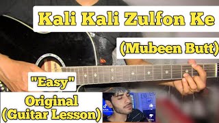 Kali Kali Zulfon Ke - Mubeen Butt | Guitar Lesson | Easy Chords | (Cover)