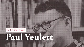 Paul Yeulett Interview