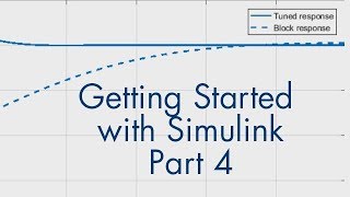 Getting Started with Simulink, Part 4: How to Tune a PID Controller